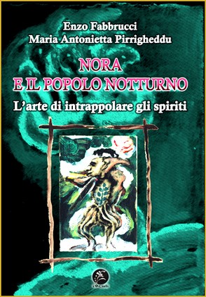 Nora e il popolo notturno - Fabbrucci e Pirrigheddu